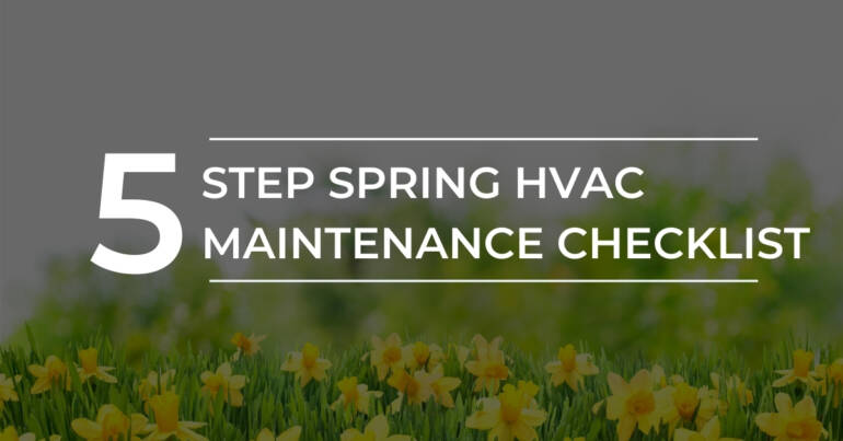 5 Step Spring AC Maintenance Checklist | Kitchener ON