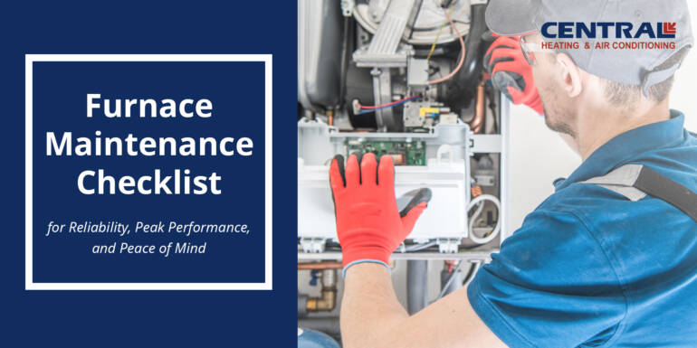 Furnace Maintenance Checklist for Reliability, Peak Performance, and Peace of Mind | Kitchener ON