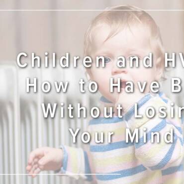 Children and HVAC, How to Have Both Without Losing Your Mind – Service Champions Plumbing, Heating & AC | Kitchener ON