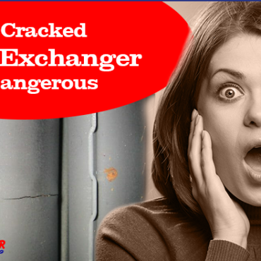 Why a Cracked Heat Exchanger is So Dangerous | Kitchener ON