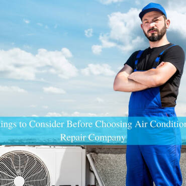 Things to Consider Before Choosing Air Conditioner Repair Company | Kitchener ON