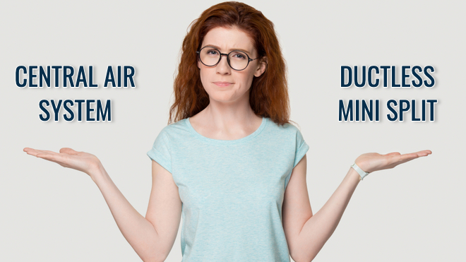 Central Air vs. Ductless Mini-Break up System