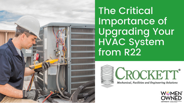 The Essential Significance of Upgrading Your HVAC System from R22 –