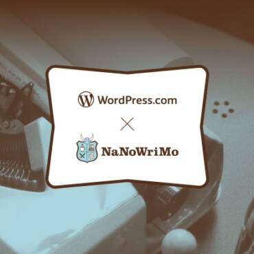 NaNoWriMo + WordPress.com = The Final Writer’s Toolkit  – WordPress.com Information