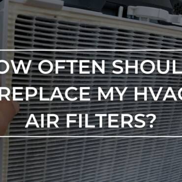 How Usually Ought to I Change My HVAC Air Filters?