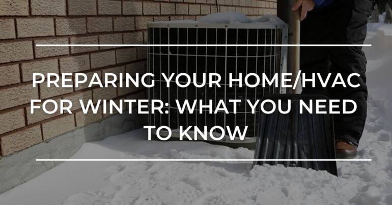 Making ready Your Residence/HVAC For Winter: What You Want To Know