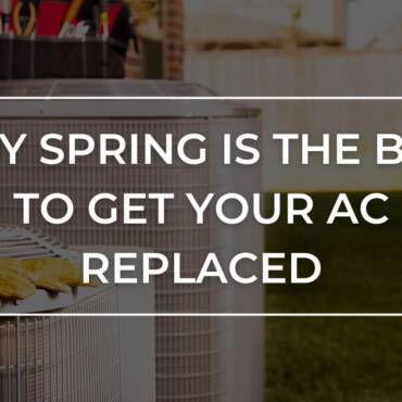 Why Spring is the Finest Time to Get Your AC Unit Changed