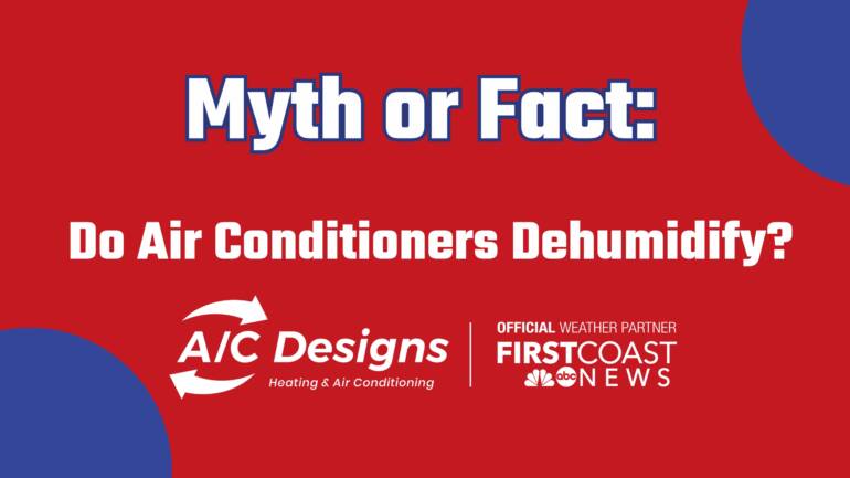 Fable or Reality: Do Air Conditioners Dehumidify?