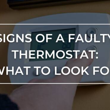 Indicators of a Defective Thermostat: What to Look For