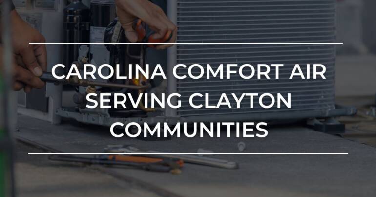 How Carolina Consolation Air Serves the Clayton Communities