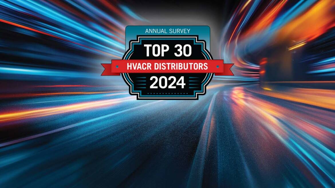 The High 30 HVACR Distributors of 2024