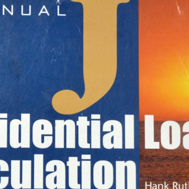 What HVAC Contractors Need to Know to Perform ACCA-Approved Manuals J and S Correctly