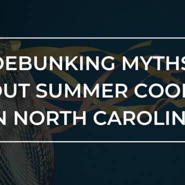 Debunking Myths About Summer Cooling in North Carolina