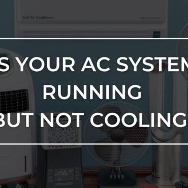 Is Your AC System Running But Not Cooling?