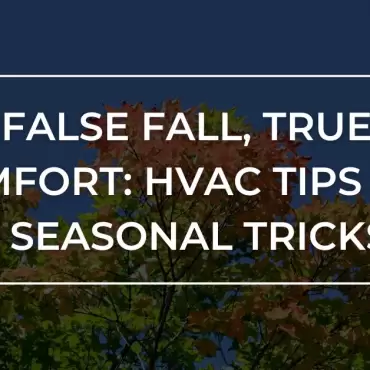 HVAC Tips for NC’s Seasonal Trickster