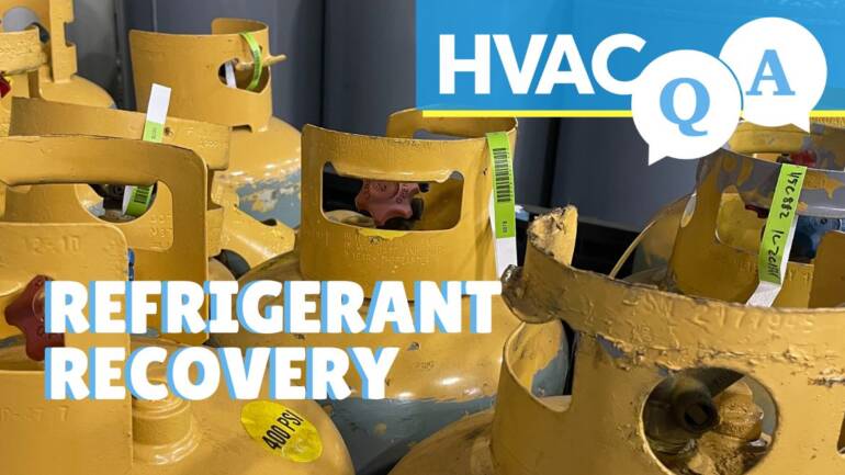 HVAC Q&A Episode 2: Motivating HVAC Contractors To Do More Refrigerant Recovery