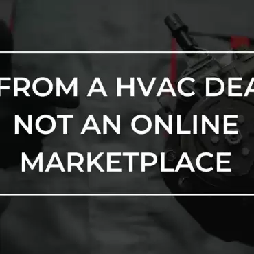 Buy HVAC Parts for Dealer, Not Online Marketplaces