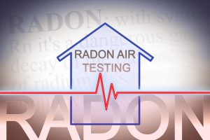 Why Might Your Home Need Radon Testing?