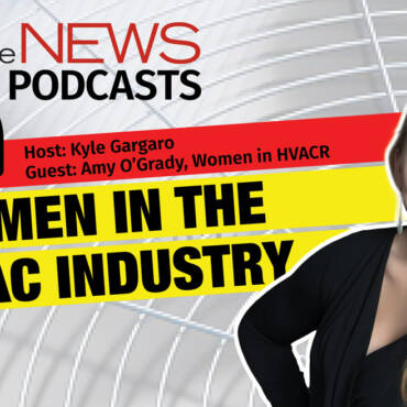 The NEWSMakers Podcast: Women in the HVAC Industry