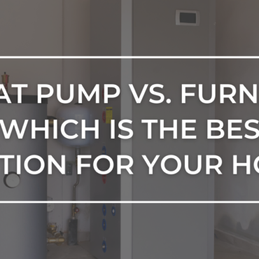 Heat Pump vs Furnace? Which Is The Best Option For Your Home?