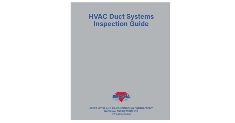 SMACNA Publishes New HVAC Duct Systems Inspection Guide