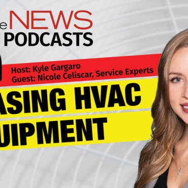 The NEWSMakers Podcast: Leasing HVAC Equipment