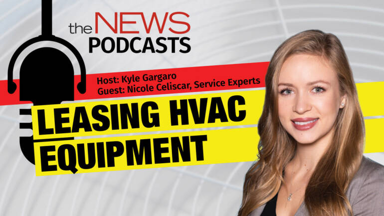 The NEWSMakers Podcast: Leasing HVAC Equipment