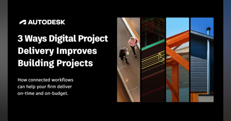 3 Ways Digital Project Delivery Improves Building Projects