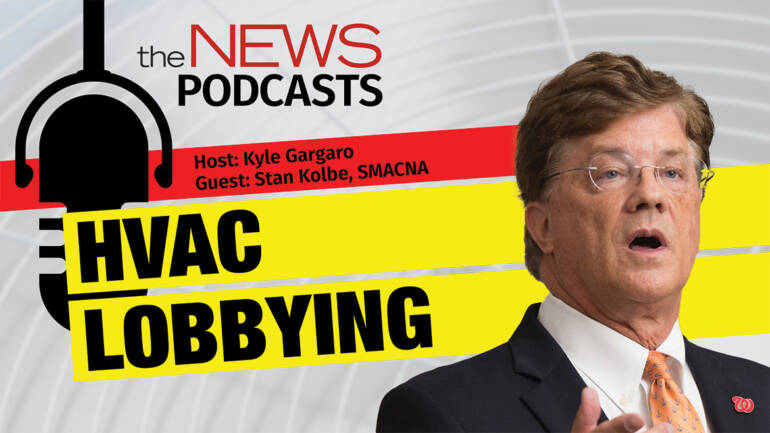 The NEWSMakers Podcast: HVAC Lobbying