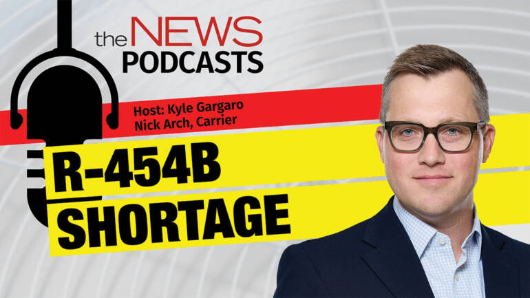 The NEWSMakers Podcast: R-454B Refrigerant Shortage