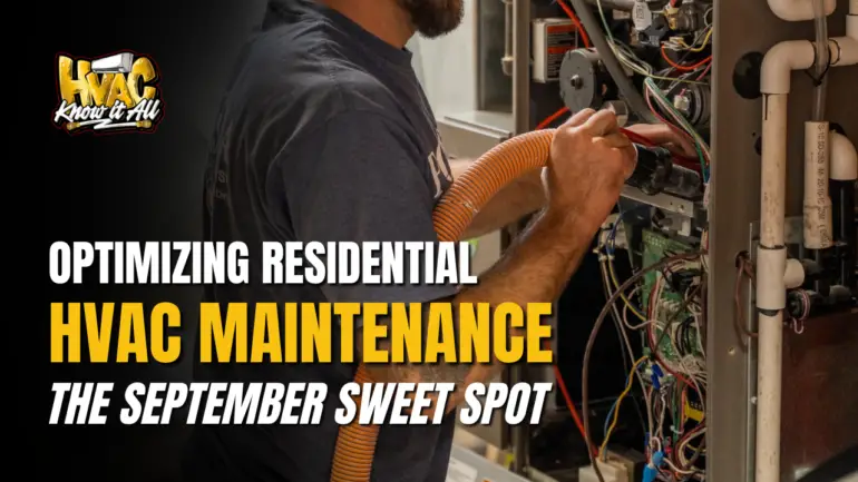 The September Sweet Spot: Why Smart Residential Techs Schedule HVAC Maintenance In August