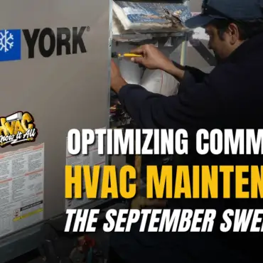 The September Sweet Spot: Do This In August To Beat The October Commercial HVAC Maintenance Rush