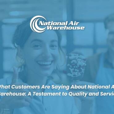 What Customers Are Saying About National Air Warehouse: A Testament to Quality and Service