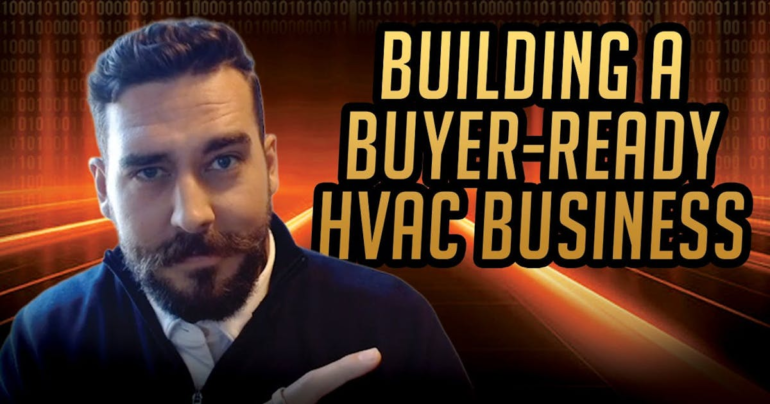 Contractor University’s Cracking the Code: Building a Buyer-Ready HVAC Business