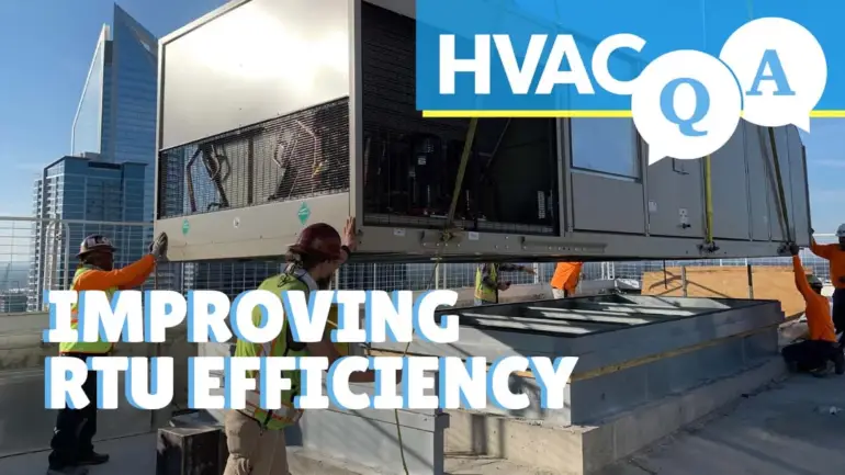 HVAC Q&A Episode 16: Improving RTU Efficiency