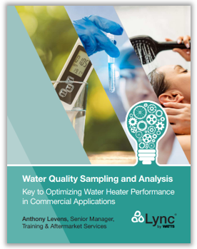 White Paper – Hidden Cost of Poor Water Quality on Water Heaters
