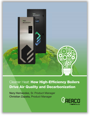 White Paper – Cleaner Heat: How High-Efficiency Boilers Drive Air Quality and Decarbonization