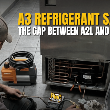 Working with Propane Refrigerant: A3 Safety, Charging, and Tools